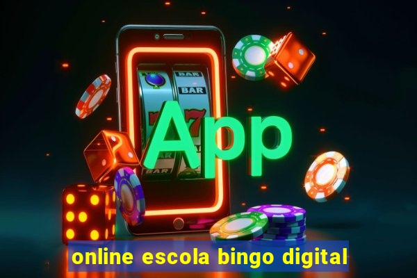 online escola bingo digital